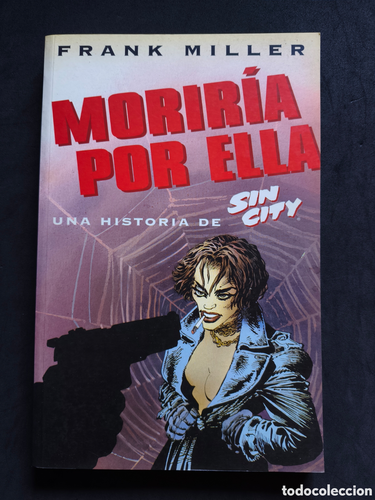 C&oacute;mics: Morir&iacute;a por ella una historia de Sin City