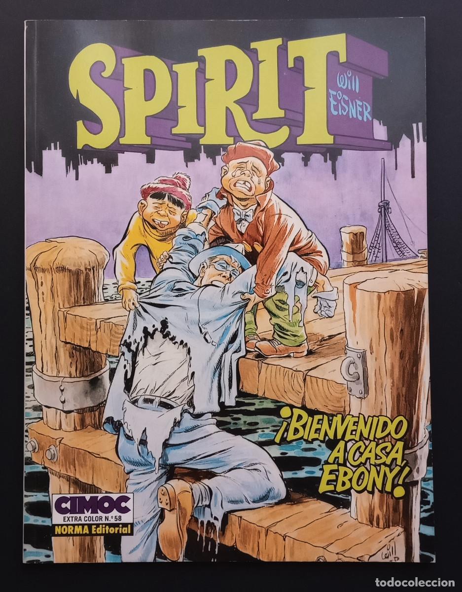 Comics: SPIRIT - WILL EISNER - &iexcl;BIENVENIDO A CASA EBONY! - CIMOC EXTRACOLOR N&ordm; 58 - NORMA, 1988