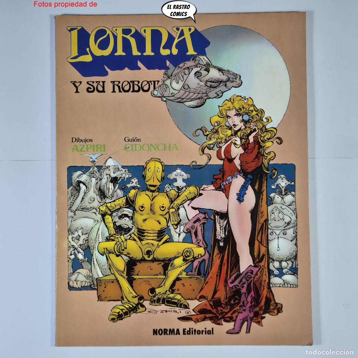 C&oacute;mics: Lorna y su robot, Azpiri, Cidoncha, ed Norma 1981