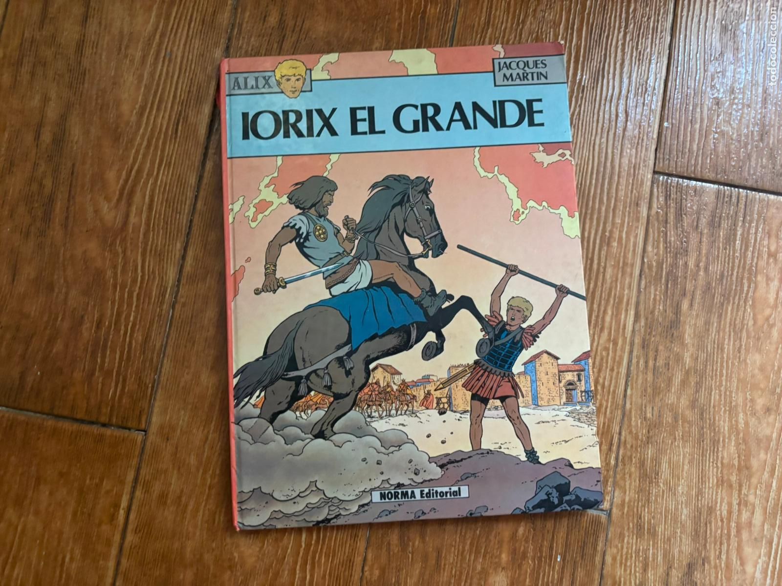 C&oacute;mics: LAS AVENTURAS DE ALIX IORIX EL GRANDE. MARTIN, JACQUES NORMA EDITORIAL TAPA DURA
