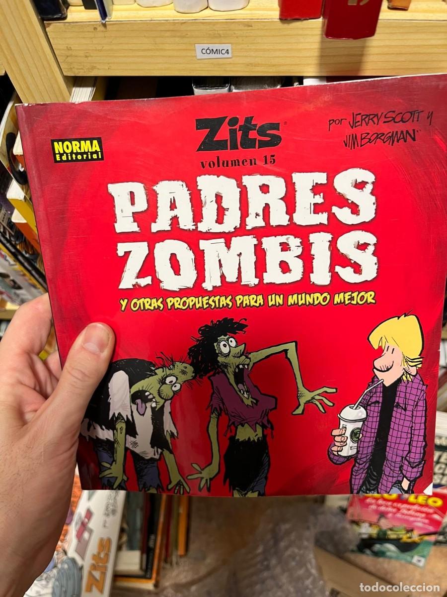 C&oacute;mics: C&Oacute;MIC4 &mdash; Zits Volumen 15: Padres zombis y otras propuestas para un mundo mejor &mdash; Jerry Scott y Jim B