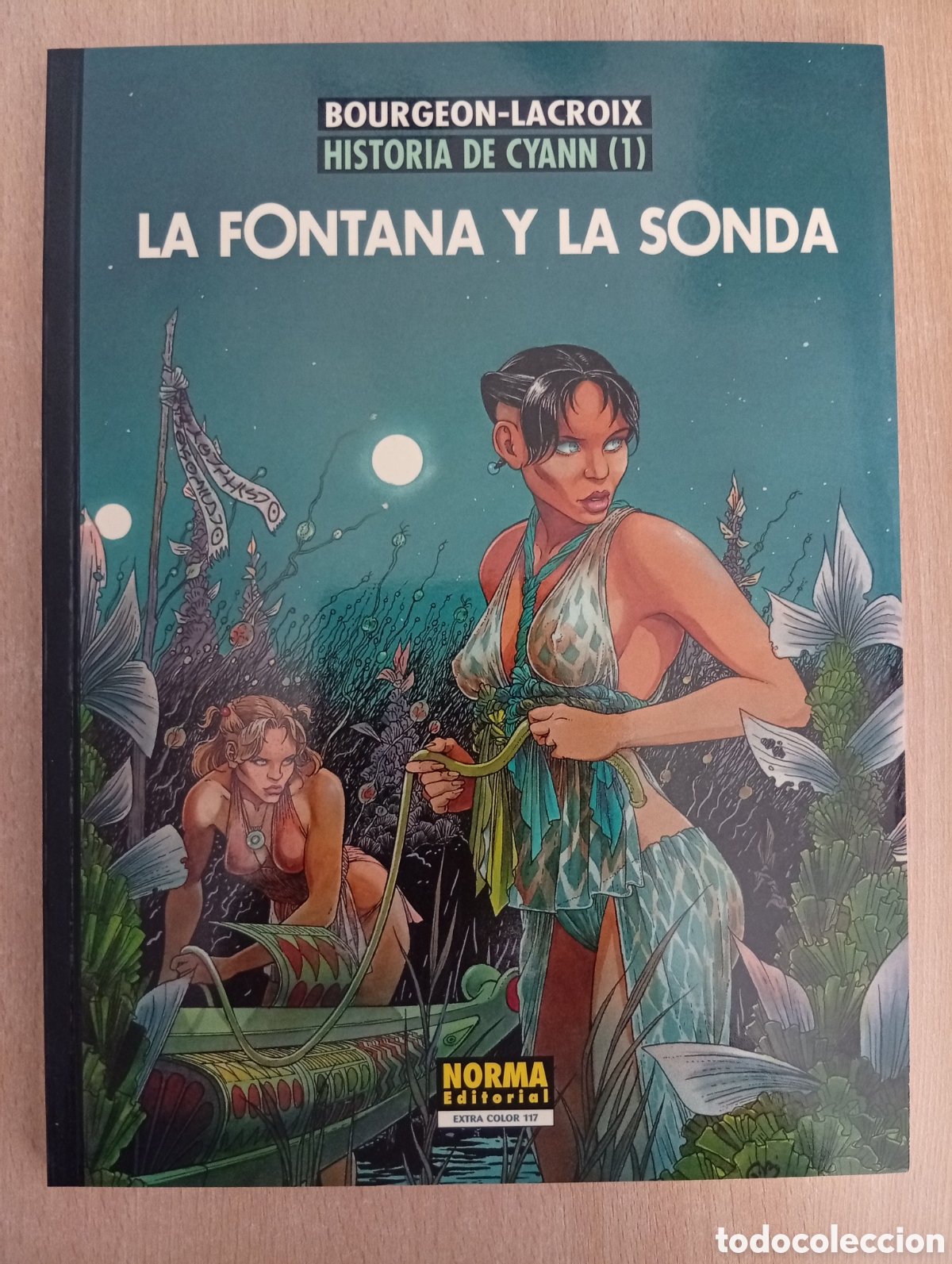 C&oacute;mics: HISTORIA DE CYANN/1. LA FONTANA Y LA SONDA. Bourgeon/Lacroix