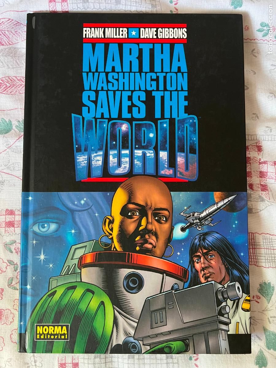 C&oacute;mics: MARTHA WASHINGTON (NORMA, 2006) -SAVES THE WORLD, muy bueno