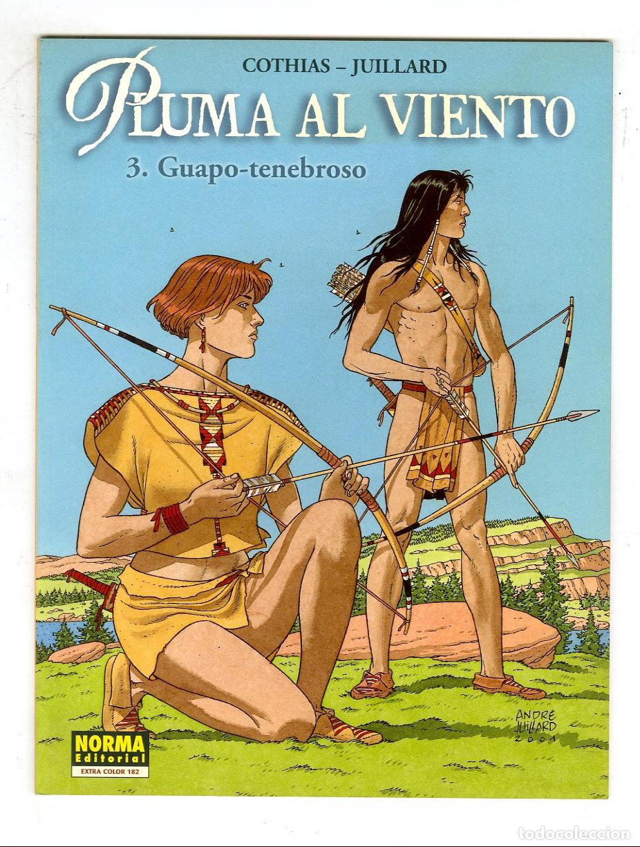 C&oacute;mics: Pluma al Viento 3.Guapo - Tenebroso n.182 (Norma, 2001) - Cothias / Juillard