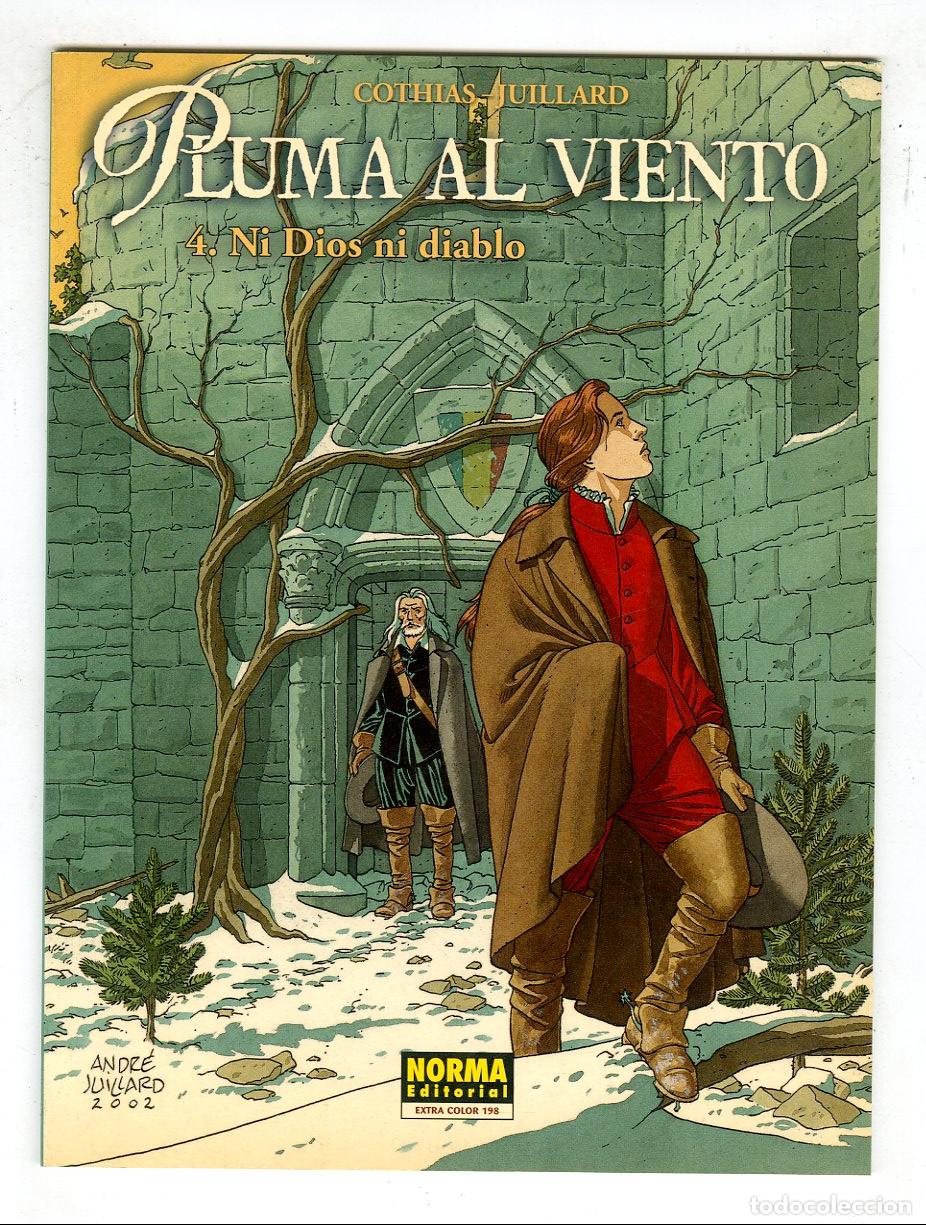 C&oacute;mics: Pluma al Viento 4.Ni Dios Ni Diablo n.198 (Norma,2003) - Cothias / Juillard