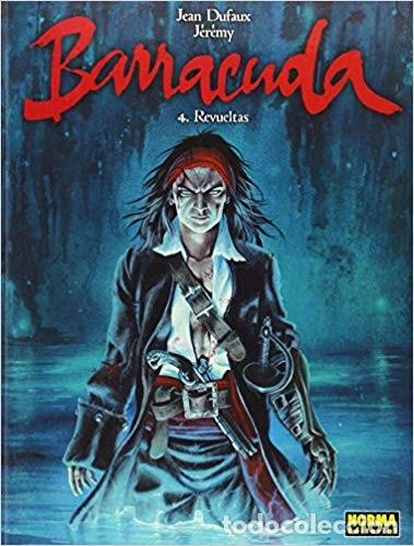 C&oacute;mics: Barracuda 4. Revueltas (Norma) - Jean Dufaux; J&eacute;r&eacute;my Petiqueux