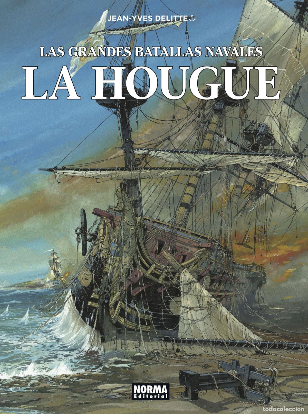 C&oacute;mics: Las grandes batallas navales 10. La Hougue (Norma) - Jean-Yves Delitte; Jean-Yves Delitte