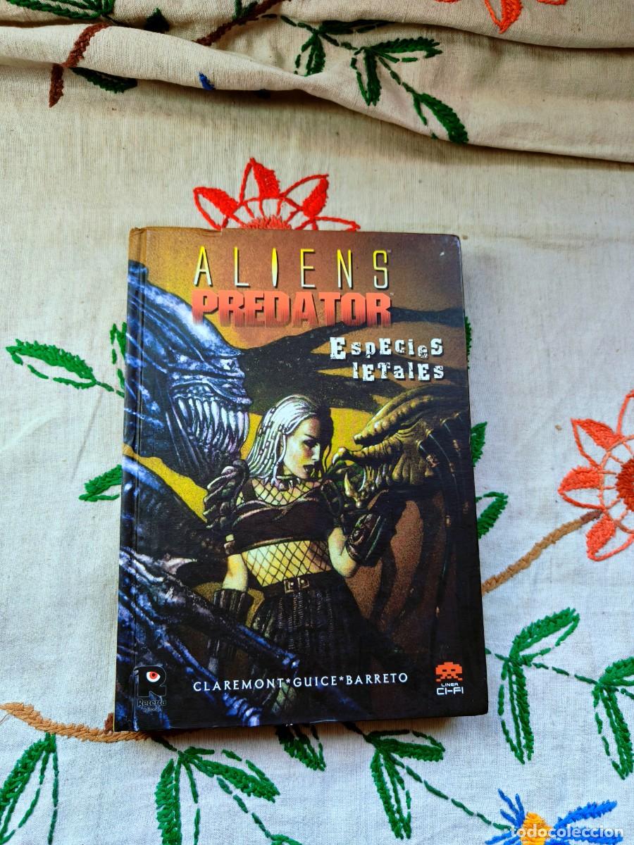 C&oacute;mics: Alien Predator. Especies Letales. Claremont. Norma. Tapa dura.