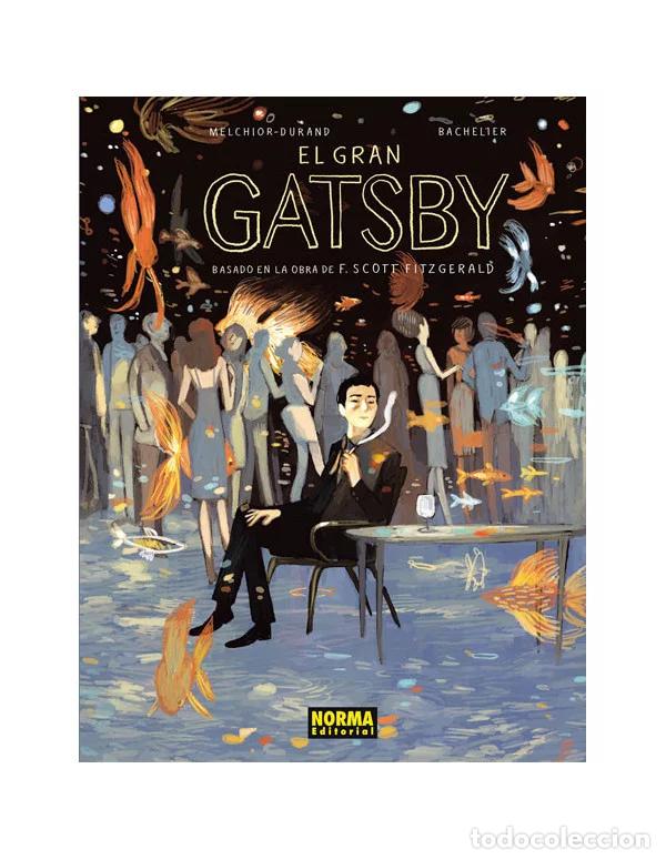 C&oacute;mics: El gran Gatsby (Norma) - St&eacute;phane Melchior-Durand (sobre la novela de F. Scott Fitzgerald); Benjamin