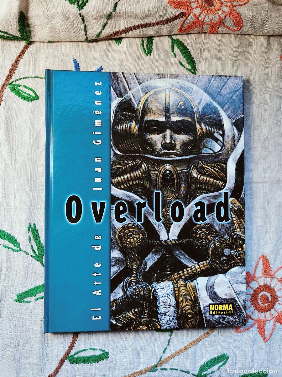 C&oacute;mics: Overload. El arte de Juan Gim&eacute;nez. Norma. Tapa dura. Est&aacute; como nuevo.