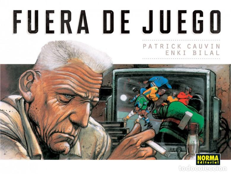 C&oacute;mics: Fuera de juego (Norma Editorial) - Patrick Cauvin; Enki Bilal