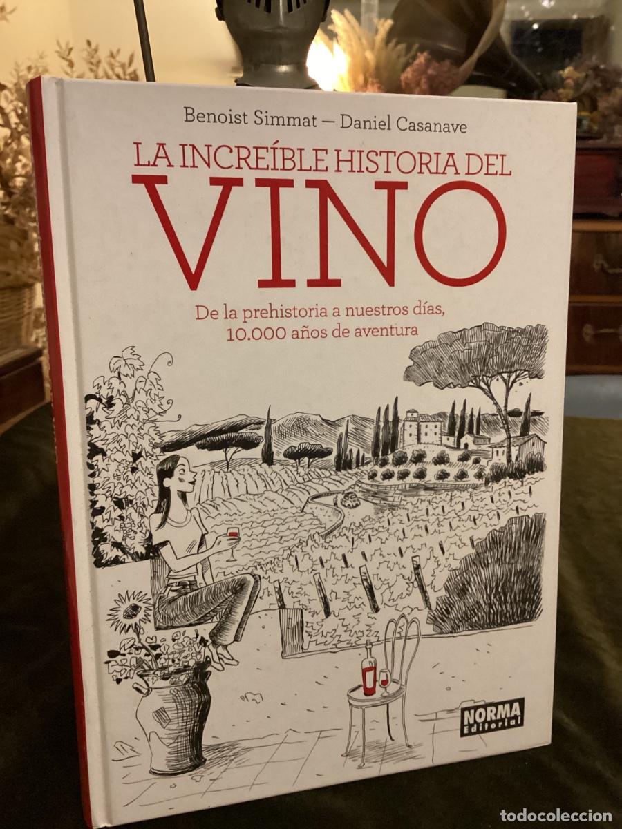 C&oacute;mics: La increible historia del vino. De la prehistoria a nuestros d&iacute;as. Benoist Simmat Norma Editorial