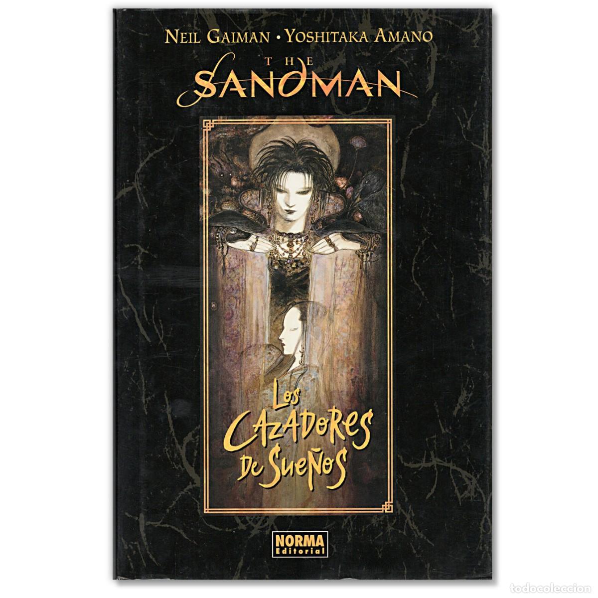 C&oacute;mics: THE SANDMAN LOS CAZADORES DE SUE&Ntilde;OS Guion: Neil Gaiman Ilustraciones: Yoshitaka Amano