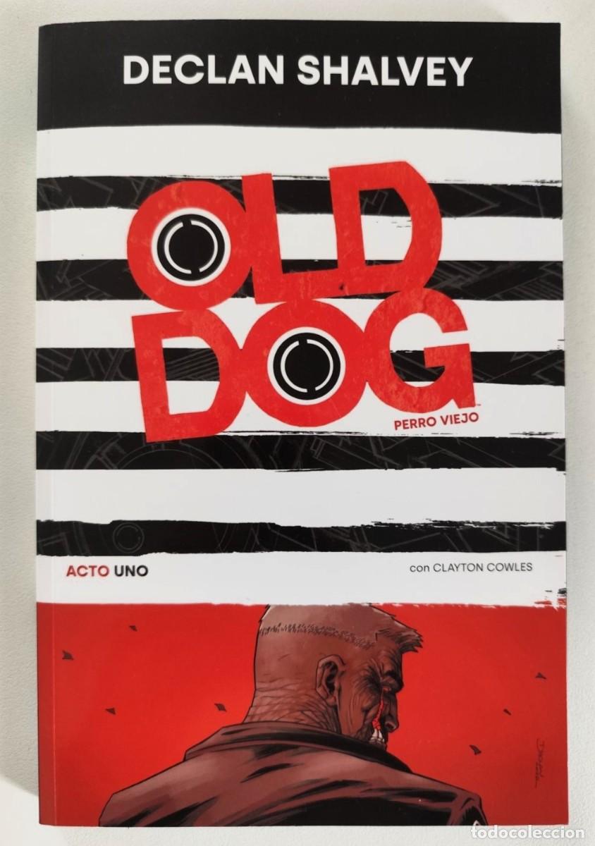 C&oacute;mics: OLD DOG (PERRO VIEJO) ACTO UNO (Declan Shalvey) ~ IMAGE/NORMA (2023)