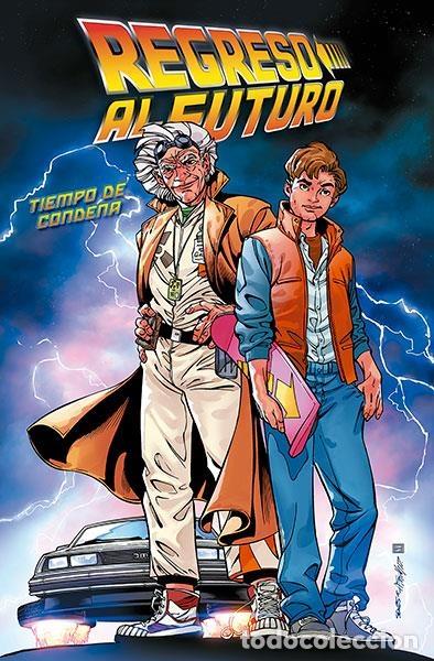 C&oacute;mics: Regreso al Futuro 6: Tiempo de condena (Norma Editorial) - Bob Gale y John Barber; Marcelo Ferreira