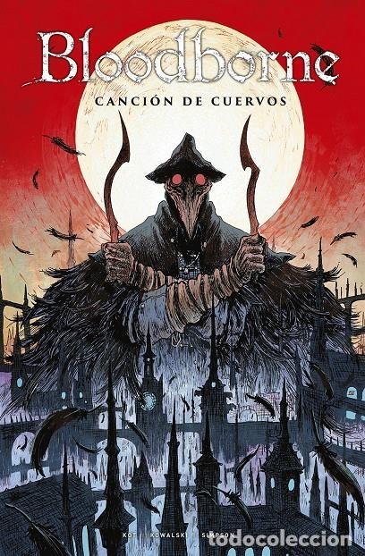 C&oacute;mics: Bloodborne 3: Canci&oacute;n de cuervos (Norma Editorial) - Ale&scaron; Kot; Piotr Kowalski