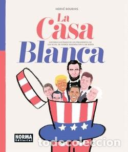 C&oacute;mics: La Casa Blanca. Historia ilustrada de los presidentes de los EE. UU. de George Washington a Joe Bide