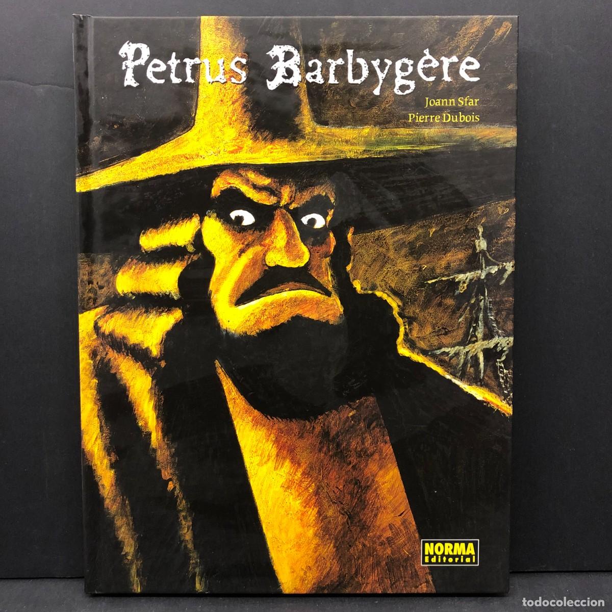 C&oacute;mics: PETRUS BARBYG&Egrave;RE - JOANN SFAR PIERRE DUBOIS - NORMA EDITORIAL - 1998 / 2704