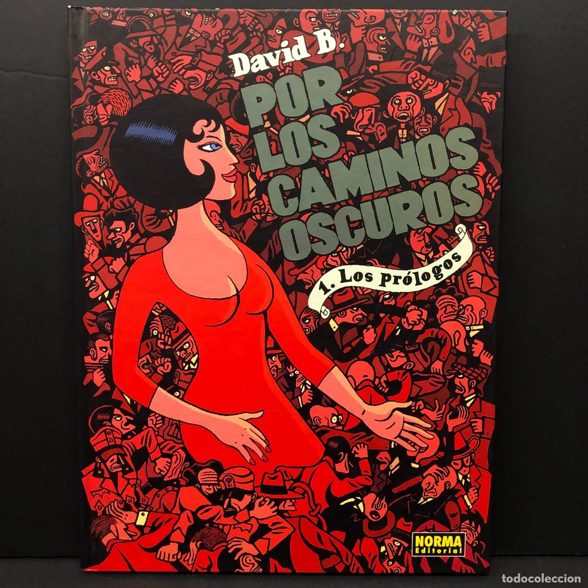 C&oacute;mics: POR LOS CAMINOS OSCUROS - DAVID B. - NORMA EDITORIAL - 2007 / 2761