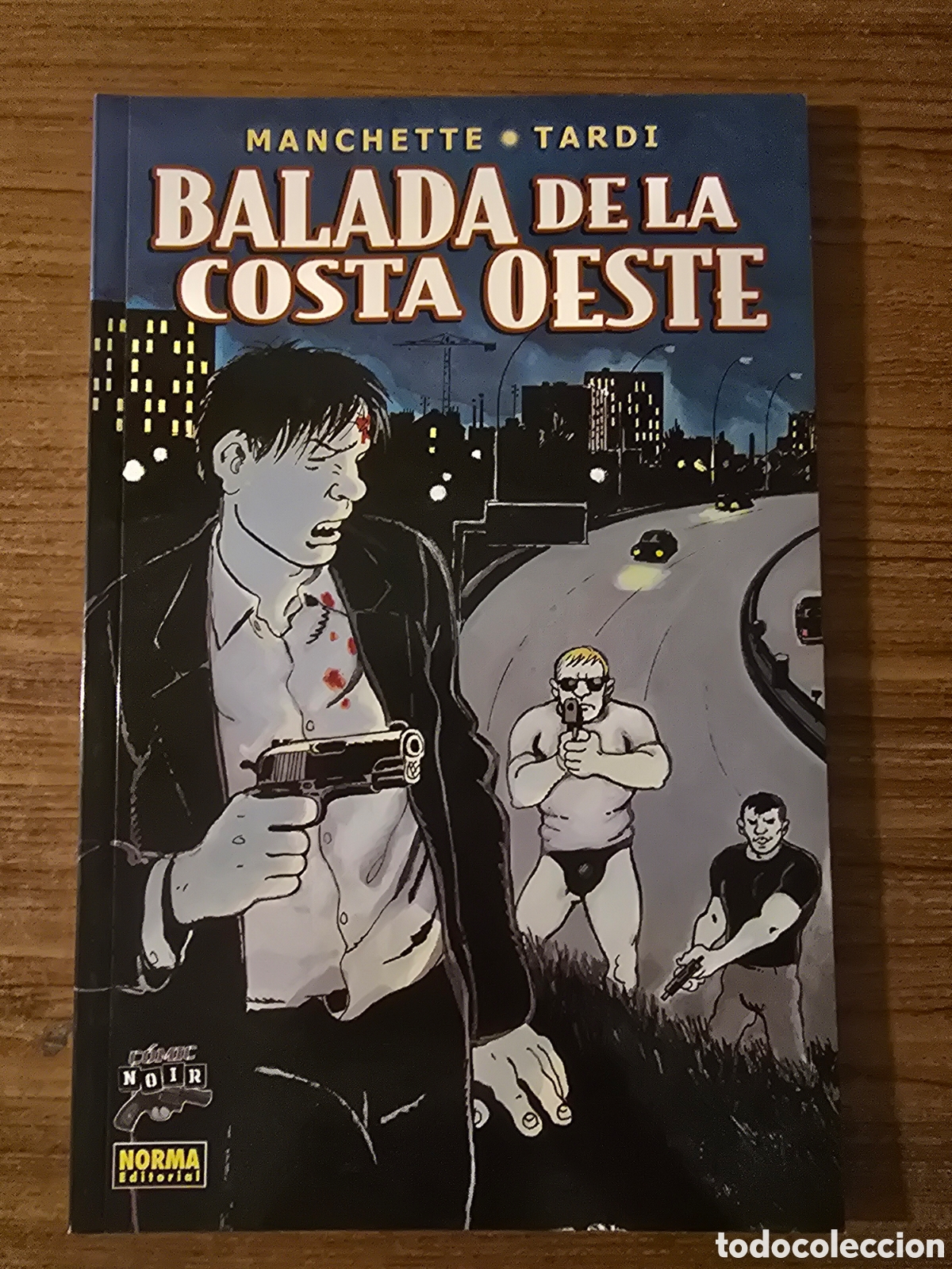 C&oacute;mics: BALADA DE LA COSTA OESTE,MANCHETTE TARDI,(NORMA EDITORIAL)