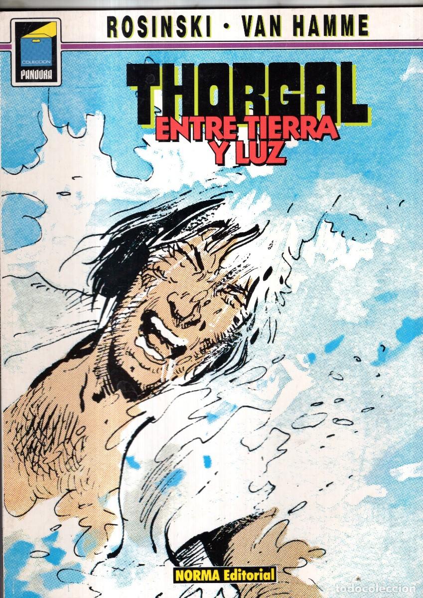 C&oacute;mics: THORGAL 13 ENTRE TIERRA Y LUZ (ROSINSKI / VAN HAMME) COL. PANDORA N&ordm; 15 NORMA - BUEN ESTADO