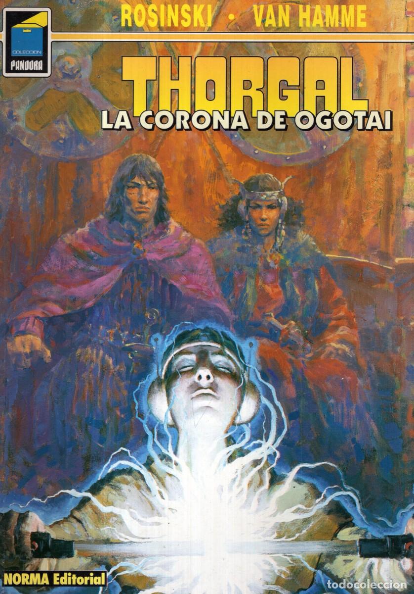 C&oacute;mics: THORGAL 21 LA CORONA DE OGOTAI (ROSINSKI / VAN HAMME) COL. PANDORA N&ordm; 57 NORMA BUEN ESTADO OFM15