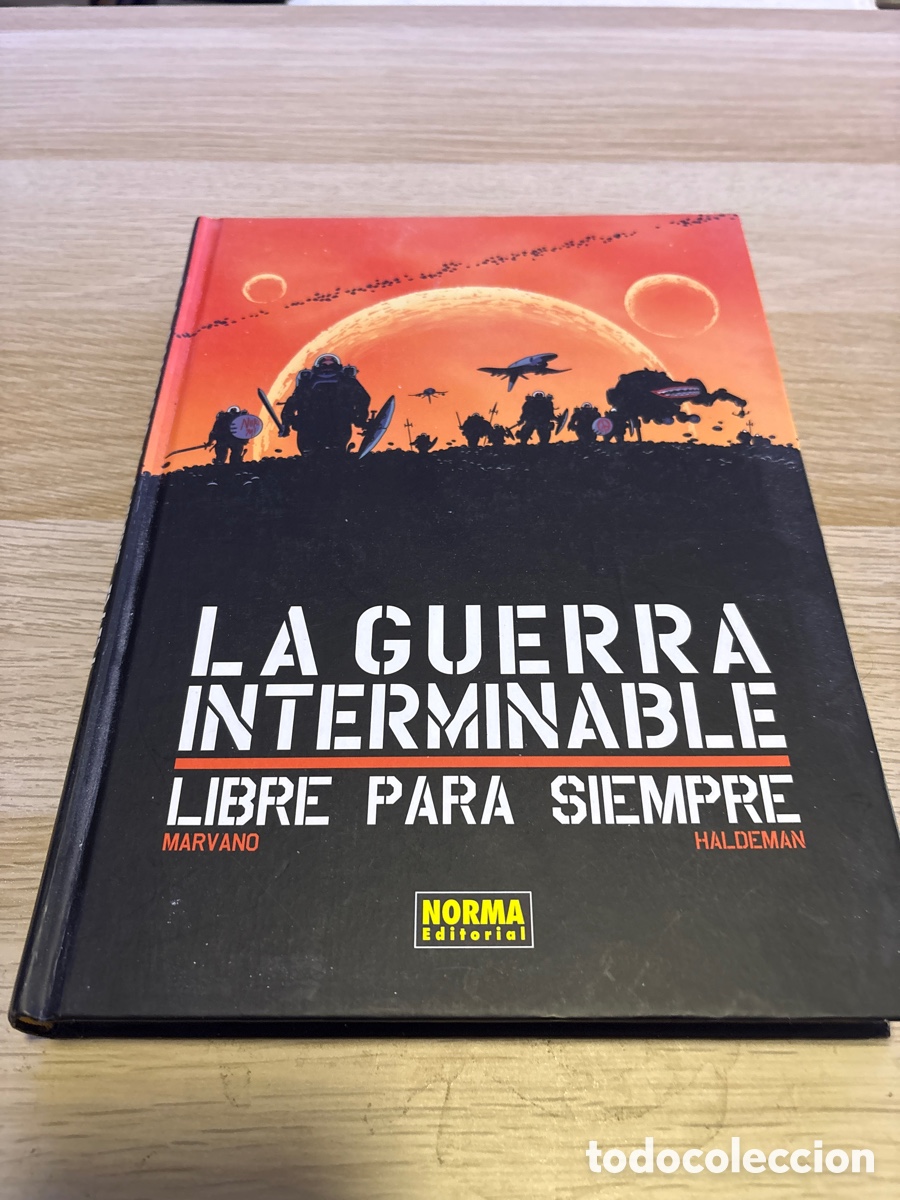 C&oacute;mics: La guerra interminable. Libre para siempre. Marvano Haldeman