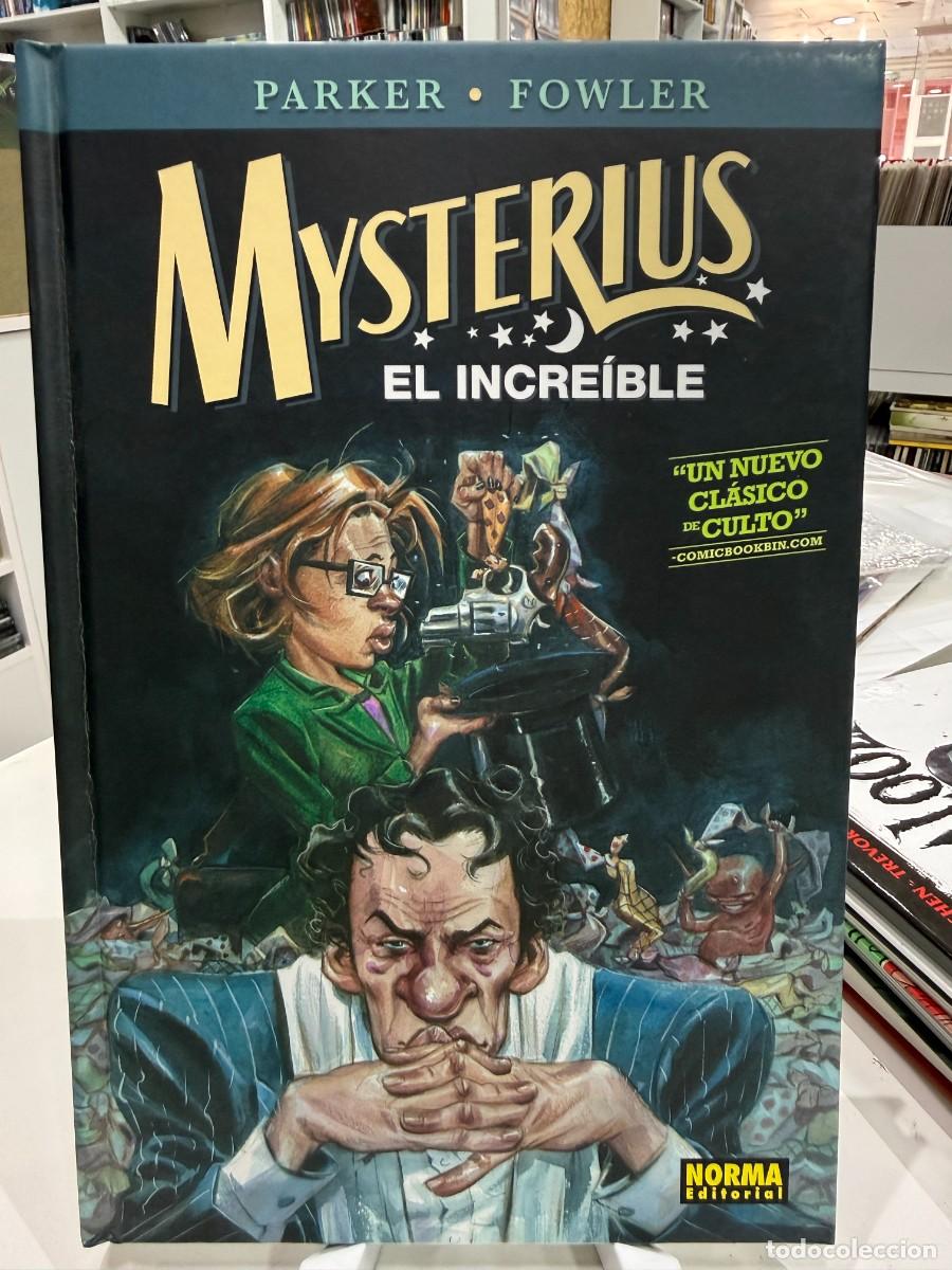 C&oacute;mics: Mysterius El Incre&iacute;ble - Jeff Parker Y Tom Fowler - Norma