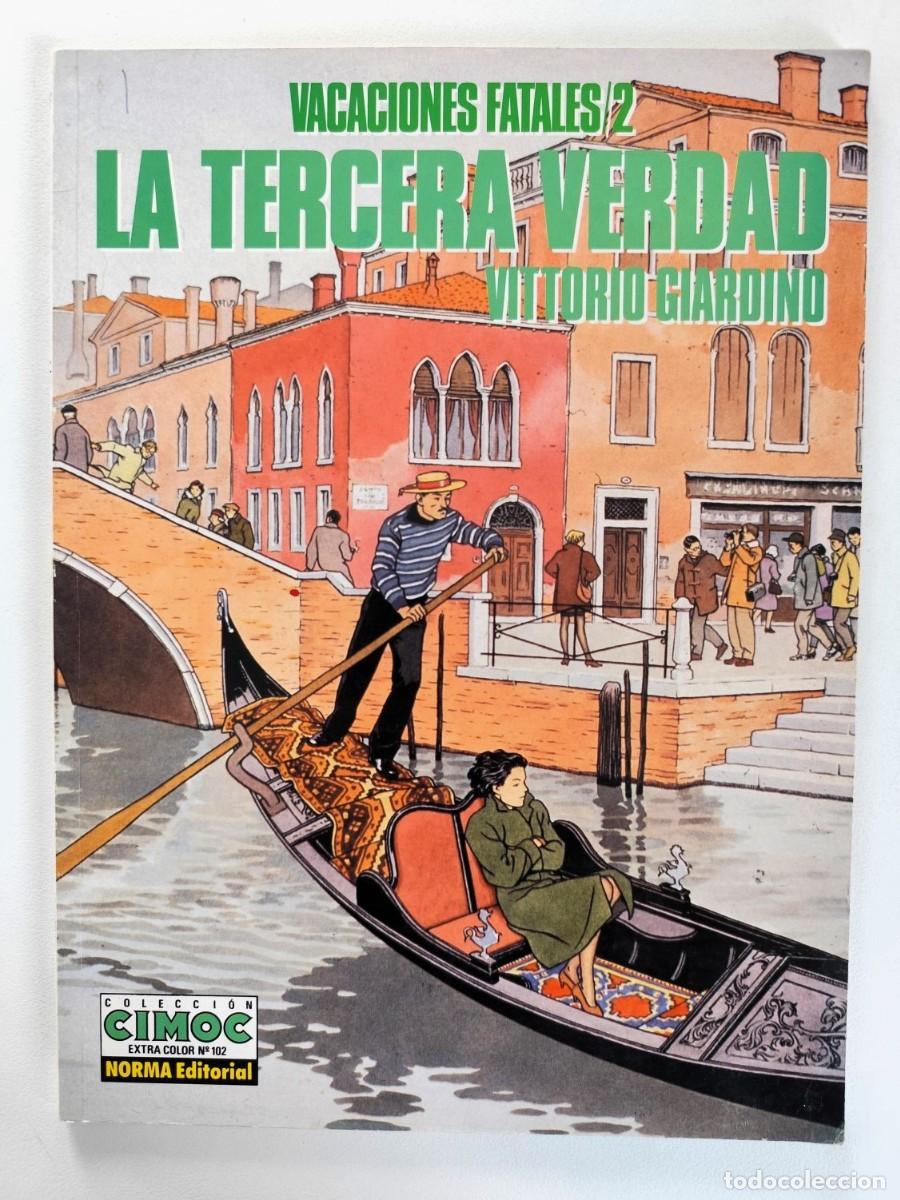 C&oacute;mics: Vacaciones fatales 2 - La tercera verdad (Vittorio Giardino) Col. Cimoc ~ NORMA (1993)