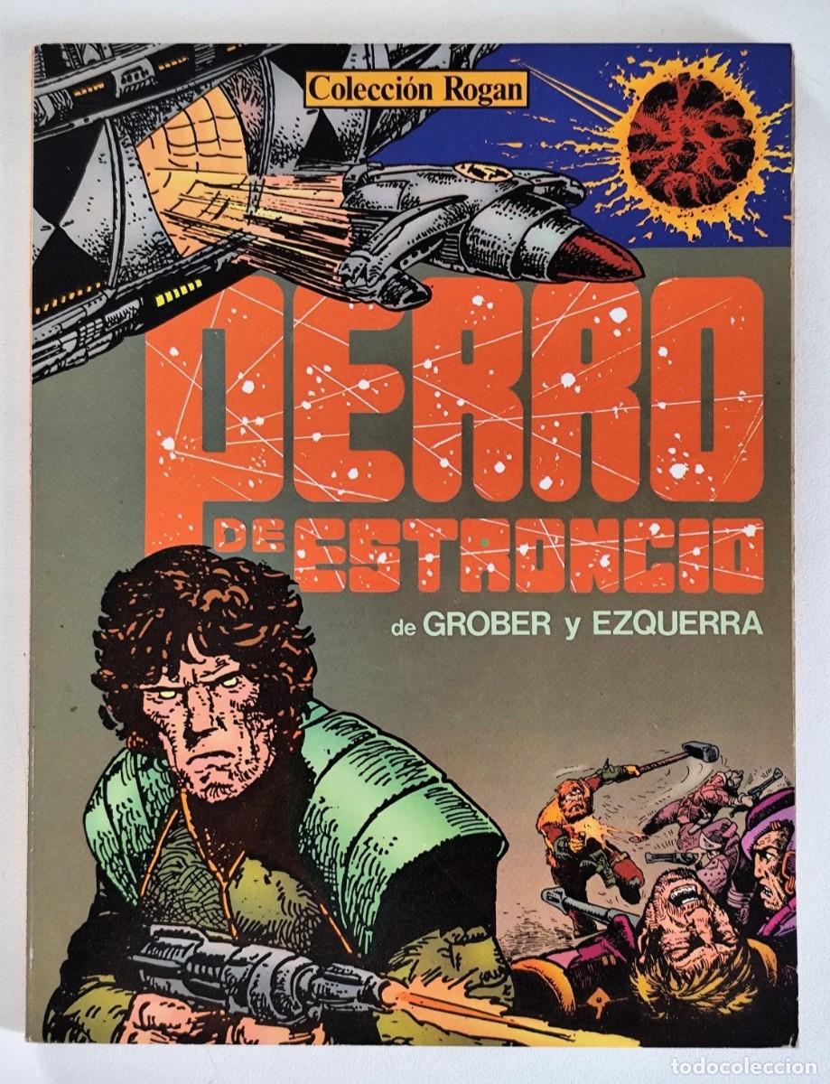 C&oacute;mics: PERRO DE ESTRONCIO (John Wagner, Carlos Ezquerra) Col. Rog&aacute;n # 1 ~ 2000AD / NORMA (1982)