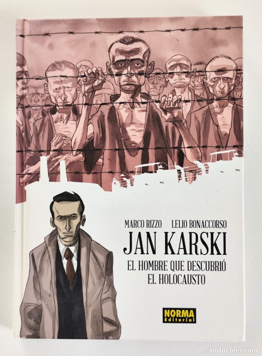 C&oacute;mics: JAN KARSKI. El hombre que descubri&oacute; el holocausto (Leandro Rizzo, Lelio Bonaccorso) ~ NORMA (2015)