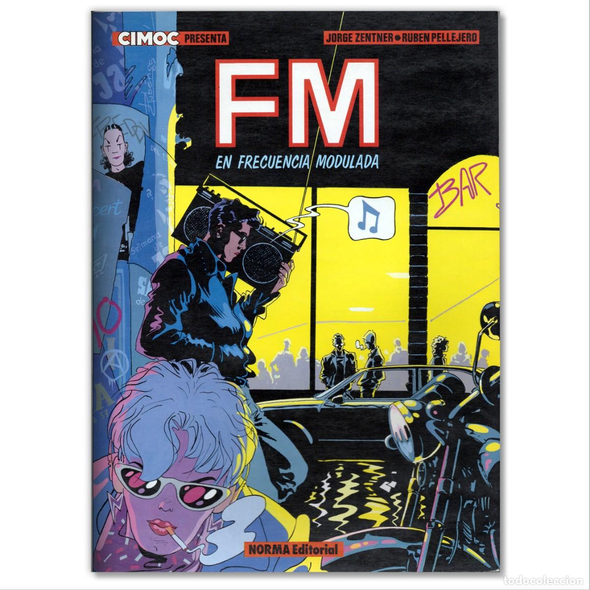 C&oacute;mics: FM EN FRECUENCIA MODULADA Jorge Zentner, Rub&eacute;n Pellejero
