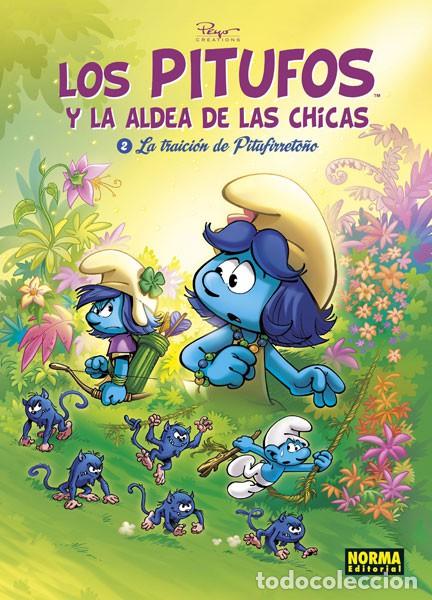Fumetti: Los Pitufos y la Aldea de las Chicas 2. La Traici&oacute;n de Pitufirreto&ntilde;o (Norma Editorial) - Peyo Creati