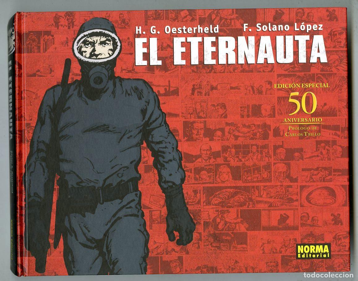 C&oacute;mics: El Eternauta Edici&oacute;n Especial 50 Aniversario (Norma, 2007) - H.G. Oesterheld / F. Solano L&oacute;pez
