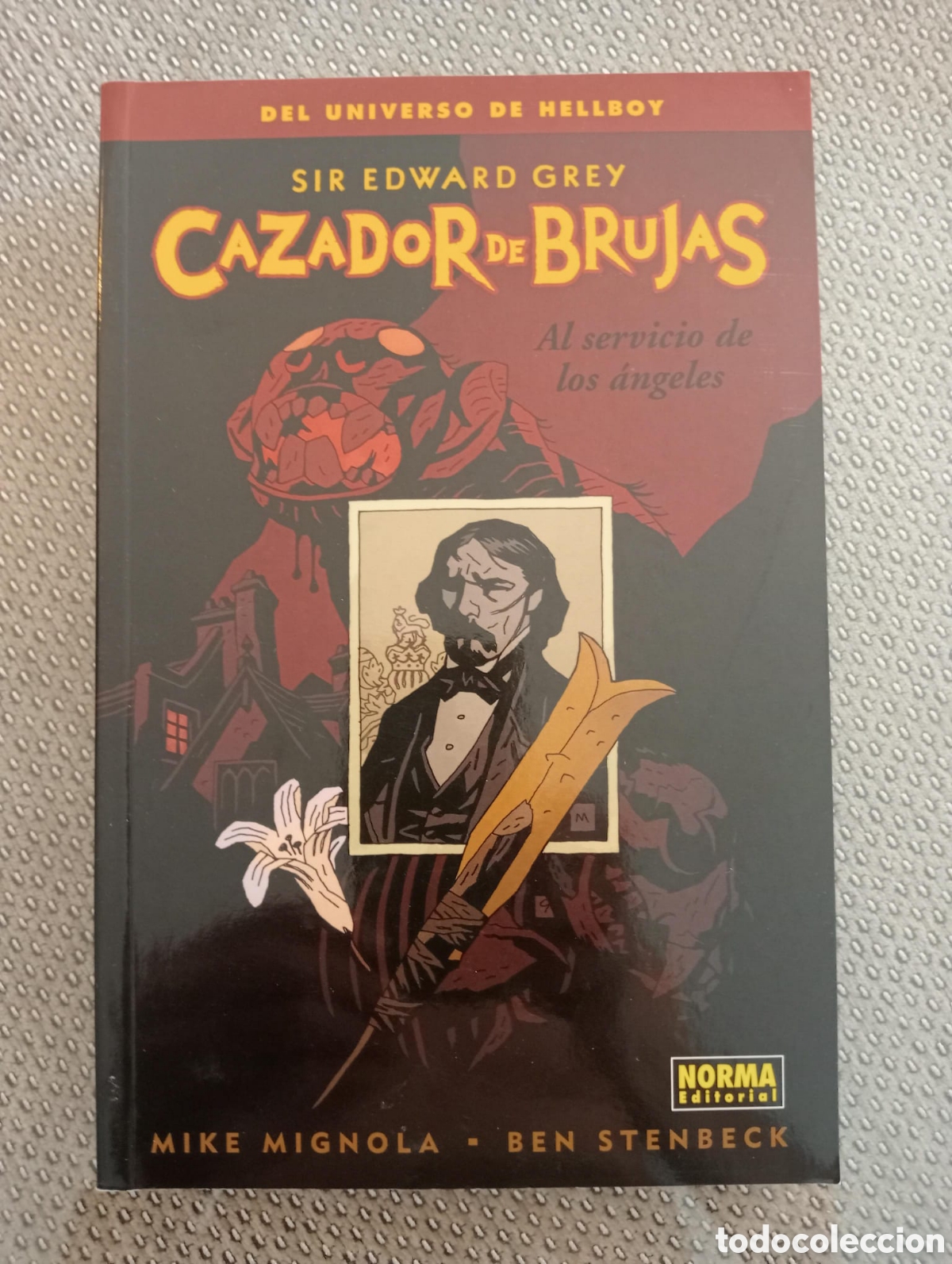 C&oacute;mics: Sir Edward Grey Cazador de Brujas 1: Al servicio de los &Aacute;ngeles - Mike Mignola & Ben Stenbeck