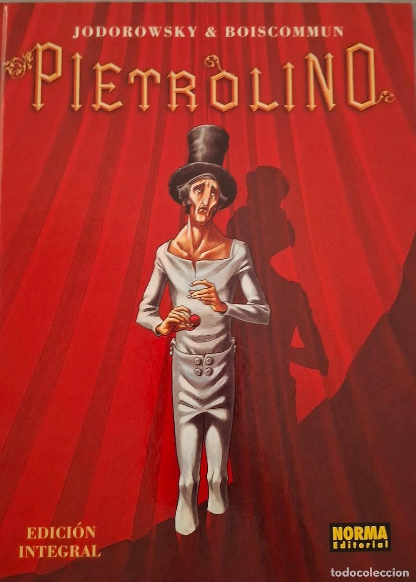 C&oacute;mics: Pietrolino (Integral) - Jodorowsky & Boiscommun - Norma Editorial (2009) - Tapa Dura - Impecable