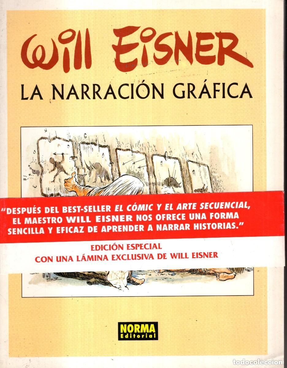 C&oacute;mics: LA NARRACION GRAFICA 1&ordf; EDICION (WILL EISNER) NORMA - MUY BUEN ESTADO - OFM15