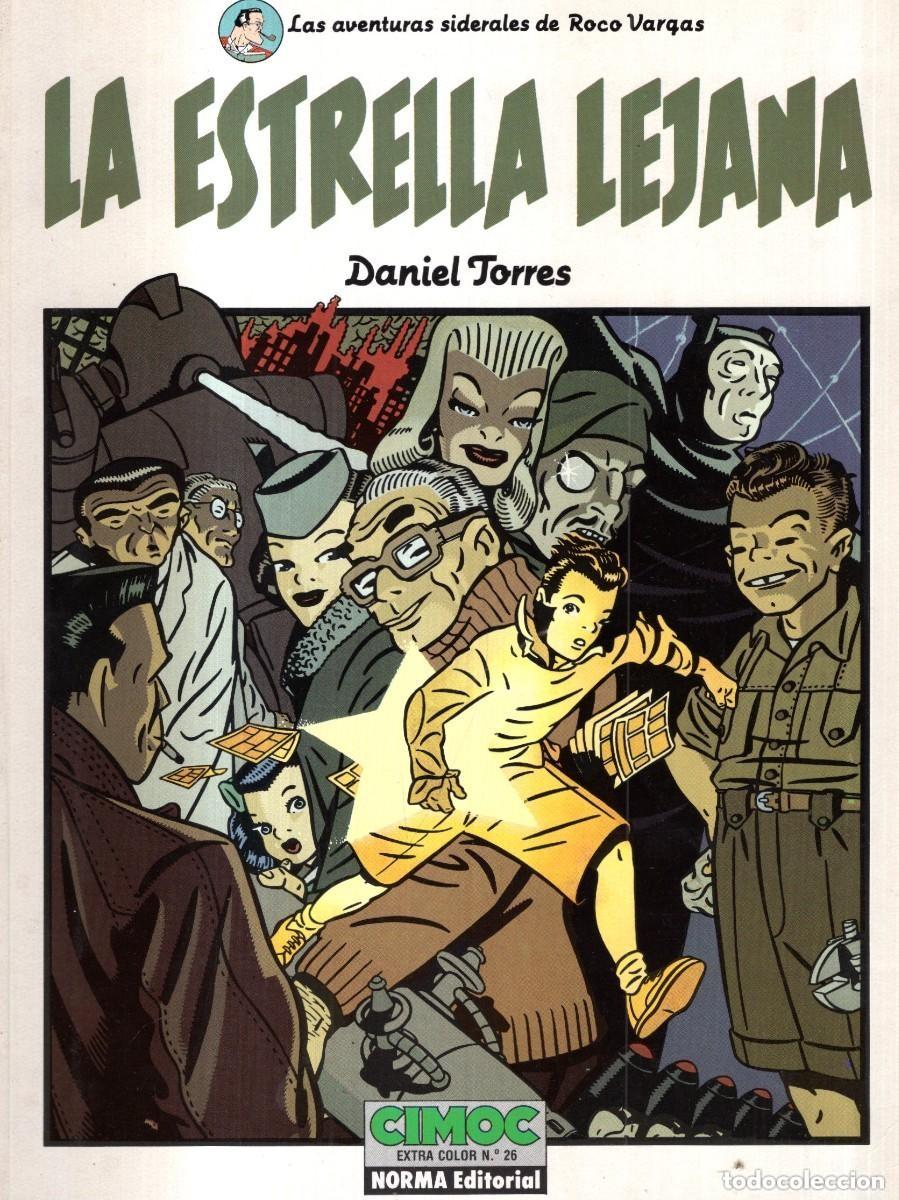 Comics : LA ESTRELLA LEJANA. ROCO VARGAS (DANIEL TORRES) CIMOC EXTRA COLOR N&ordm; 26 - NORMA BUEN ESTADO - OFM15