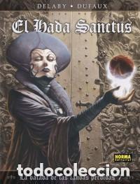 Comics: LA BALADA DE LAS LANDAS PERDIDAS N&ordm; 7 EL HADA SANCTUS (DELABY / DUFAUX) NORMA - CARTONE - OFI15R