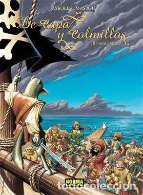 C&oacute;mics: DE CAPA Y COLMILLOS 02: BANDERA NEGRA ( AYROLES & MASBOU.)-NORMA- IMPECABLE