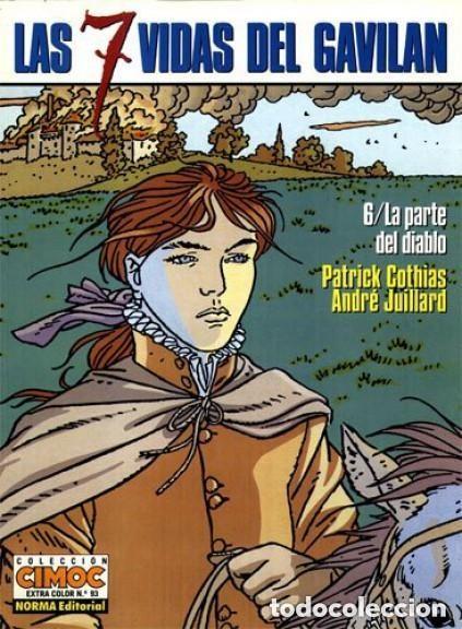 Comics: LAS 7 VIDAS DEL GAVILAN 6 LA PARTE DEL DIABLO (COTHIAS / JUILLARD) CIMOC EXTRA COL N&ordm; 93 NORMA OFM15
