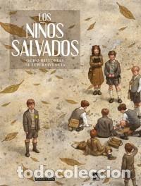 C&oacute;mics: LOS NI&Ntilde;OS SALVADOS. OCHO HISTORIAS DE SUPERVIVENCIA - PONENT MON - PRECINTADO - OFM15