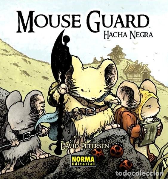 C&oacute;mics: Mouse Guard 3: Hacha Negra (Norma Editorial) - David Petersen; David Petersen