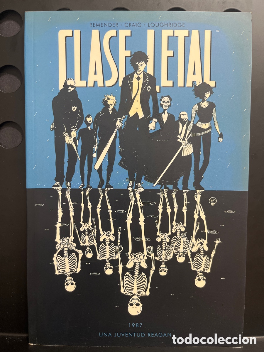 C&oacute;mics: CLASE LETAL N.1 1987 : UNA JUVENTUD REAGAN de RICK REMENDER IMAGE ( 2015/2023 )