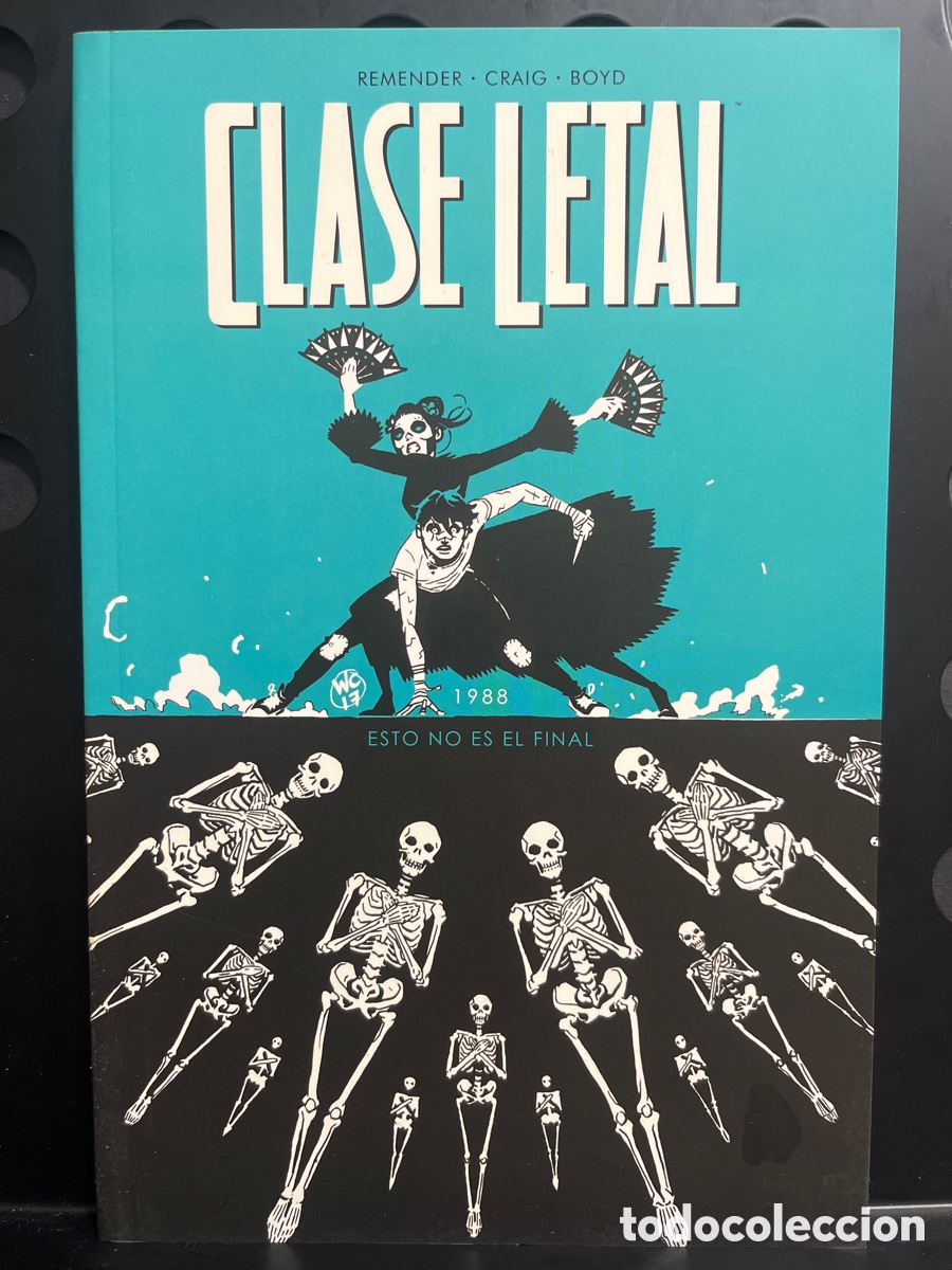 C&oacute;mics: CLASE LETAL N.6 1988 : ESTO NO ES EL FINAL de RICK REMENDER IMAGE ( 2015/2023 )