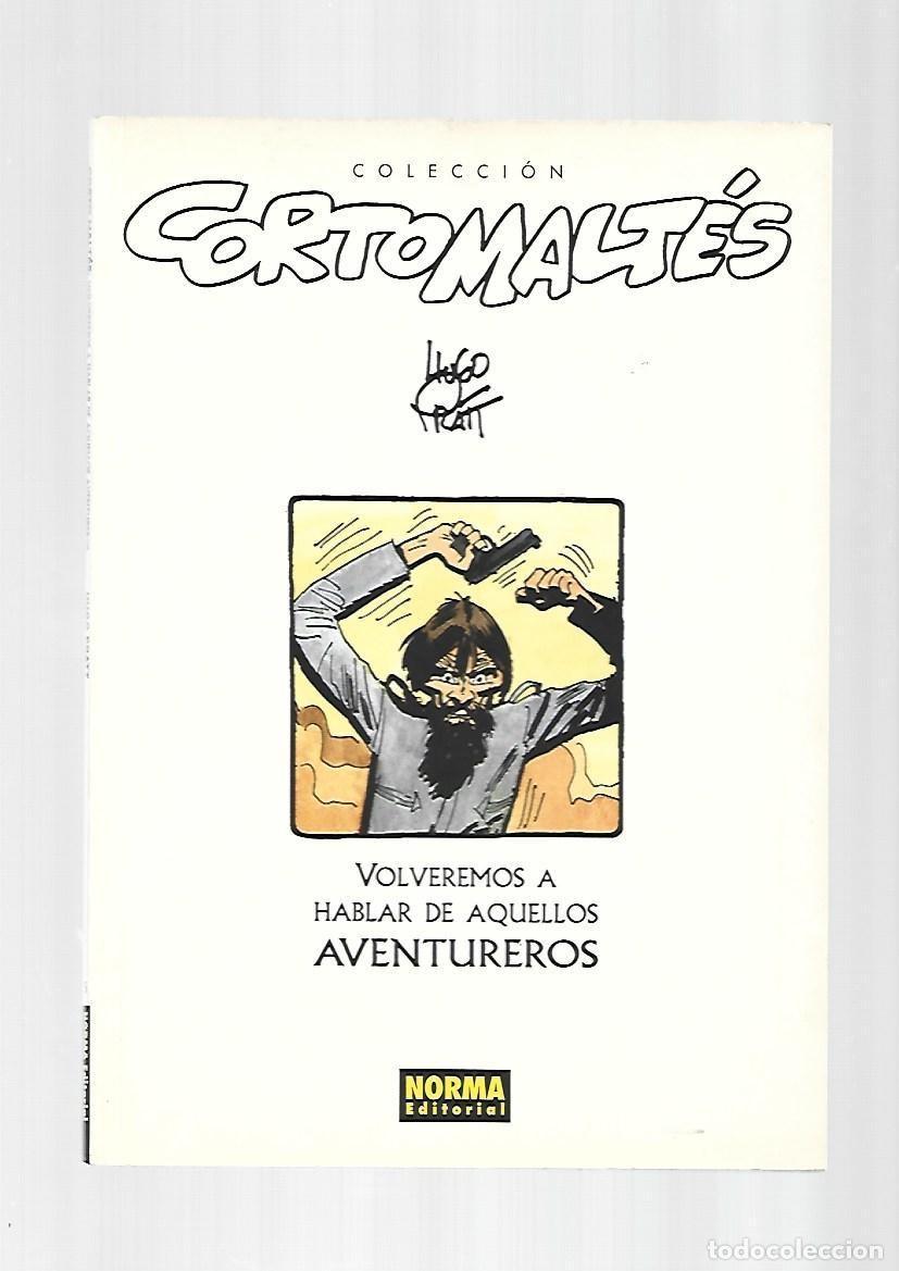 C&oacute;mics: Colecci&oacute;n Corto Malt&eacute;s, 5: volveremos a hablar de aquellos aventureros, 1999, Norma, muy buen estado