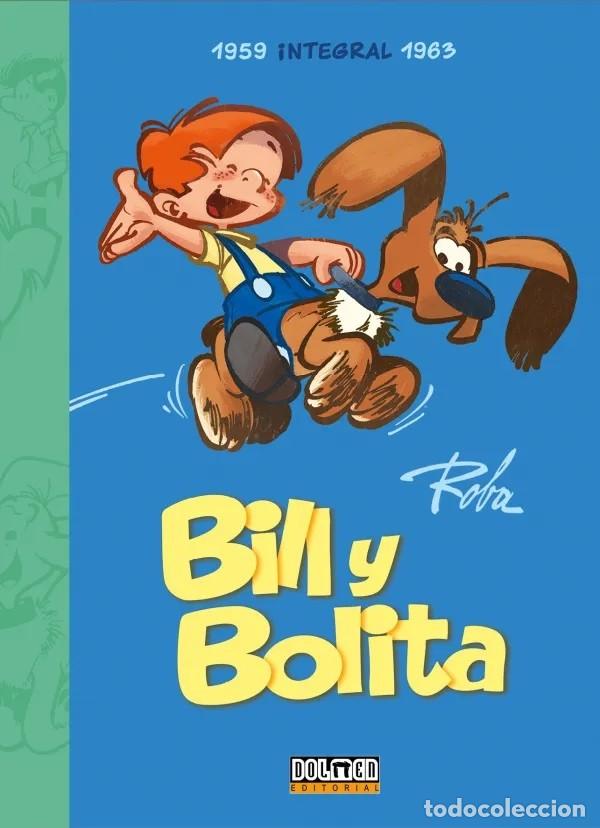 C&oacute;mics: BILL Y BOLITA. INTEGRAL 1. DOLMEN. TAPA DURA