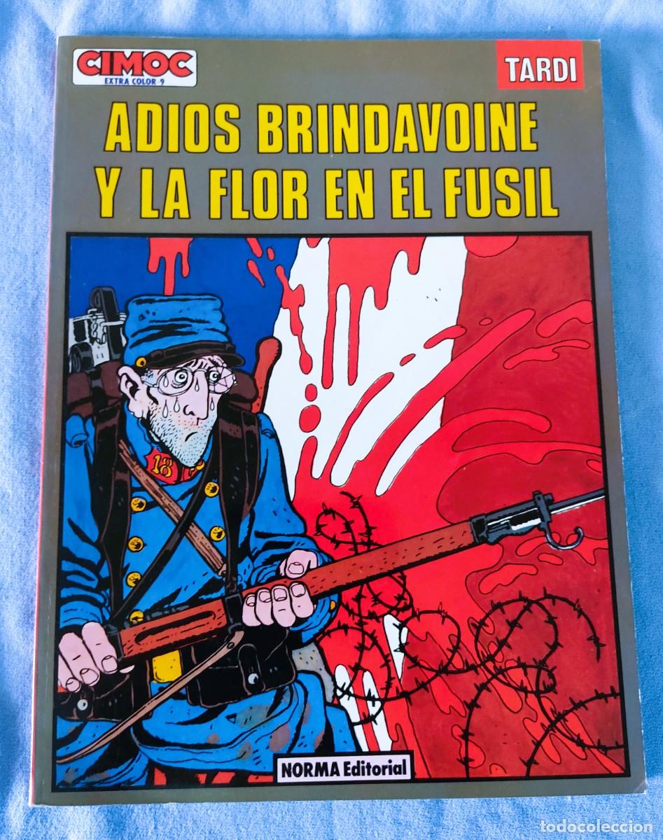 C&oacute;mics: CIMOC NUMERO EXTRA COLOR 9 ADIOS BRINDAVOINE Y LA FLOR EN EL FUSIL NORMA EDITORIAL