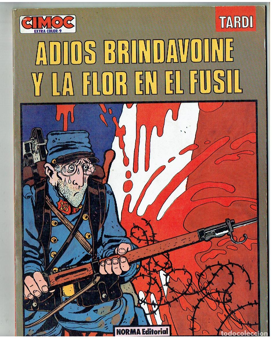 C&oacute;mics: CIMOC EXTRA COLOR. N&ordm; 9. TARDI. ADIOS BRINDAVOINE Y LA FLOR EN EL FUSIL. NORMA, 1983. (B/47.1 RUM)
