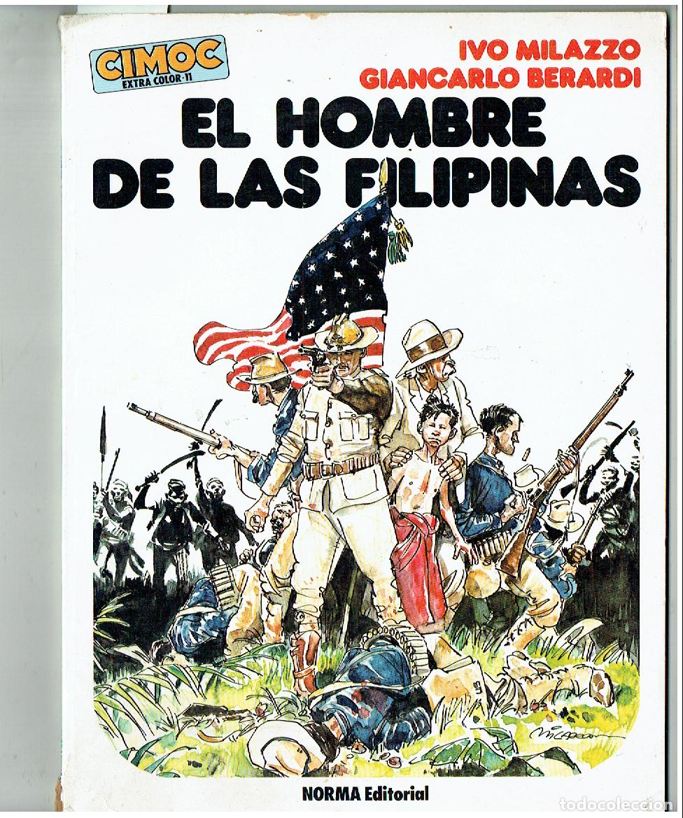 C&oacute;mics: CIMOC EXTRA COLOR. N&ordm; 11. EL HOMBRE DE LAS FILIPINAS. NORMA, 1984. (B/47.1 RUM)